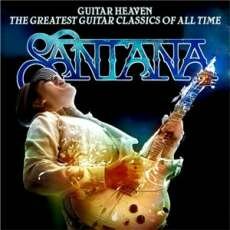 Santana - Guitar Heaven: The Greatest Guitar Classics of All Time [Deluxe Edition] (2010, mp3)