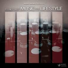 VA - It's Not Just Music It's Lifestyle (Vol 1) (2012)