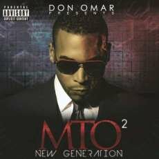 Don Omar Presents - MTO 2 New Generation (2012)