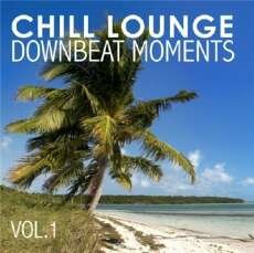 VA - Chill Lounge Downbeat Moments, Vol. 1 (2012)