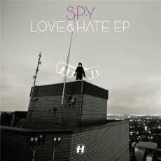 S.P.Y - Love And Hate EP (2012)