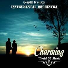 VA - Charming World Of Music. Instrumental Orchestra (2013)